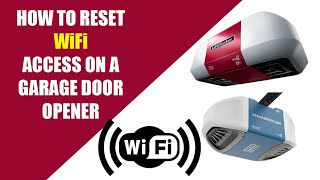 How to reset WiFi access on a garage door opener LiftMaster Chamberlain GarageDoors MyQ [upl. by Enomis85]