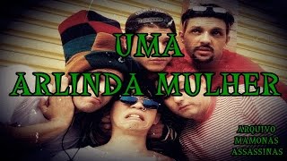 UMA ARLINDA MULHER LETRA [upl. by Kcira]