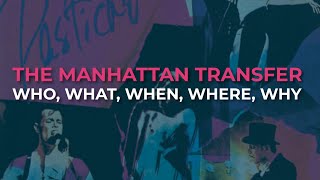 The Manhattan Transfer  Who What When Where Why Official Audio [upl. by Cristin]