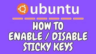 How To Enable Or Disable Sticky Keys In Ubuntu  24041 LTS [upl. by Bary]