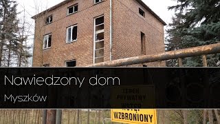 Nawiedzony dom  Myszków Urbex Urban Exploration [upl. by Hutton833]