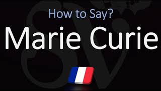 How to Pronounce Marie Curie CORRECTLY French Pronunciation [upl. by Rolyt]