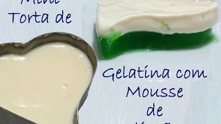 Torta de Gelatina com Mousse de Limão em formato de Coração [upl. by Nayhr184]