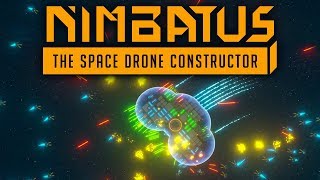 Nimbatus  The Space Drone Constructor  Build Explode Repeat [upl. by Dmitri156]