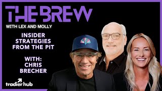 Insider Strategies From The Pit  The Brew Ep 159  61924 [upl. by Loresz490]