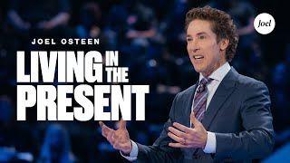 Living In The Present  Joel Osteen [upl. by Brothers757]