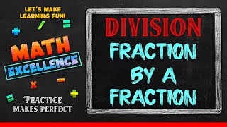 Division – Fraction by A Fraction  Math Grade 5  Math Excellence [upl. by Gnoh]