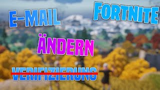 Fortnite EMAIL ändern OHNE Verifizierung  So geht´s [upl. by Ajit]