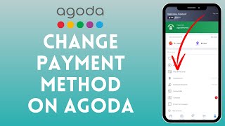 How to Change Payment Method in Agoda  Update Your Payment Options Easily 2024 [upl. by Noyr]