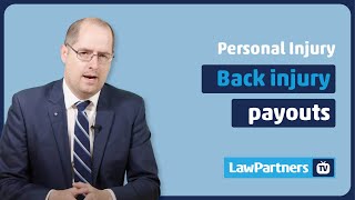 Back injury payouts  Law Partners [upl. by Aay]