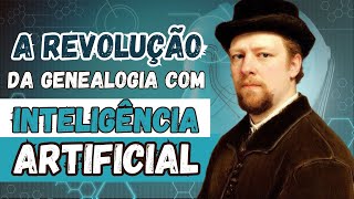 GENEALOGIA E A INTELIGÊNCIA ARTIFICIAL [upl. by Antrim]