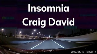 Craig David  Insomnia Lyrics [upl. by Dedrick]