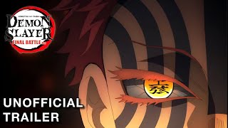 Demon Slayer Kimetsu No Yaiba Final Battle Arc Trailer [upl. by Laikeze]