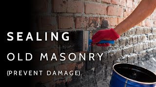 How To Waterproof and Seal Old Masonry Walls PREVENT DAMAGE [upl. by Yttiy]