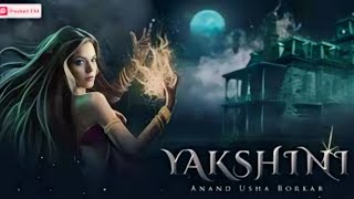 Yakshini movie 2024 Full HD Movie in Hindi  Vedhika  Rahul Vijay  Ajay  OTT Review and Story [upl. by Nilyac]