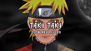 TAKI Taki Slowed  Reverb [upl. by Downall528]