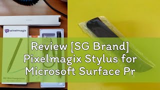 Review SG Brand Pixelmagix Stylus for Microsoft Surface Pro 345677891011X Go Kobo Erea [upl. by Kyte]