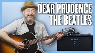 The Beatles Dear Prudence Guitar Lesson  Tutorial [upl. by Larner]