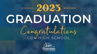 Cox HS Graduation  Class of 2023 [upl. by Kylila]