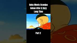 Goku Meets Grandpa Gohan After A Very Long Time Part 2 dragonball goku [upl. by Nedra]