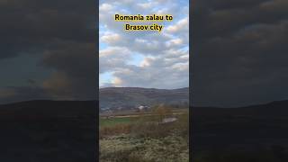 Romania Zalau City to Brasov City shorts [upl. by Benco102]