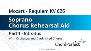 Mozarts Requiem Part 1  Introitus  Soprano Chorus Rehearsal Aid [upl. by Yrrab]