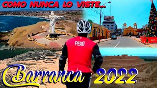 BARRANCA el tours MAS COMPLETO de la Provincia 2022 PASAJE DE IDA recorriendo toda la provincia [upl. by Maurits930]