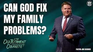 quotHow To Deal With Family Problemsquot  Pastor Jim Scudder [upl. by Efioa]