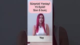 15 Eylül yeniay videosunun geniş hali 1117 Eylül Haftalık Burç videosunda mevcuttur [upl. by Helfand]