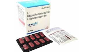 Eracold Tablets Paracetamol Phenylephrine Hydrochloride amp Chlorpheniramine Maleate Tablets [upl. by Benjamin369]