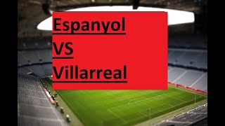 Espanyol VS Villarreal [upl. by Retsevlis]