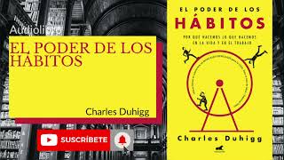 Resumen quotEl poder de los hábitosquot Audiolibro [upl. by Gapin]