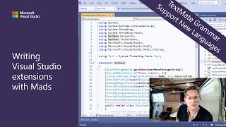 Writing Visual Studio Extensions with Mads  Supporting new Languages with TextMate Grammar Files [upl. by Anaeda]