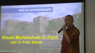 Kisah Muhammad AlFatih  Ust Ir Felix Siauw [upl. by Eatnoled685]