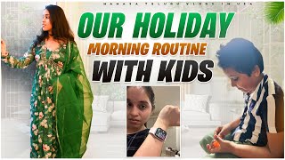 Our holiday morning routine with kids 👨‍👩‍👧‍👦 healthy drink🍹 engaging kids is fun 🤩 [upl. by Moretta]