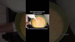 SOUP CREAM JAGUNG ala KFC Dapur Bunda Santy santytiara soupcream shorts [upl. by Eniron]