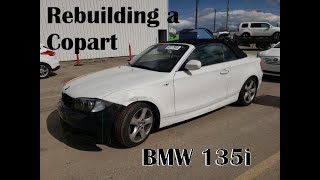 Rebuilding a Copart BMW 135i  Lets Get it Fixed [upl. by Bordiuk]