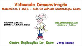 Aula 03  Método de Condensação de Gauss [upl. by Bum]