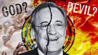 The Truth Behind Florentino Pérez Real Madrids President [upl. by Nedroj]