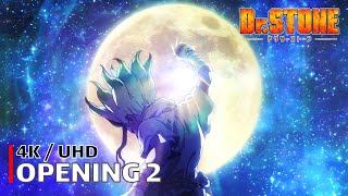 Dr Stone  Opening 2 【Sangenshoku】 4K  UHD Creditless  CC [upl. by Flyn]