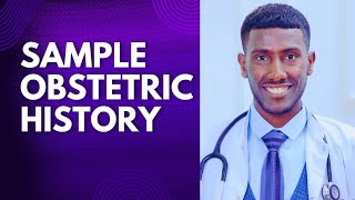 Sample obstetric history obstetrics gynecology medicine health [upl. by Deedahs645]