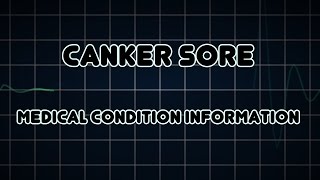 Canker sore Medical Condition [upl. by Ydarg]