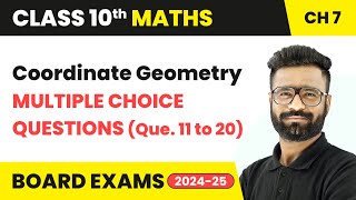 Coordinate Geometry  MCQs Que 11 to 20  Class 10 Maths Chapter 7  CBSE 202425 [upl. by Ebehp109]