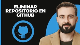 Cómo Eliminar un Repositorio en GitHub 2024 [upl. by Myrwyn]