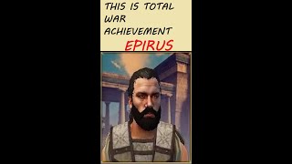 ROME 2 THIS IS TOTAL WAR ACHIEVEMENT  DEI  EPIRUS  Una Faccia Una Razza EP 6 [upl. by Malena]