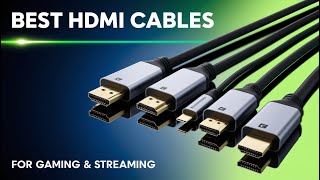 Best HDMI Cables for Gaming amp Streaming  Top 5 Picks for LagFree Performance [upl. by Adnuahsor]