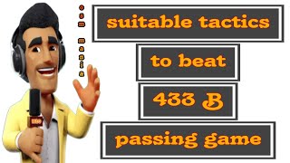 OSM TACTICS 2024  If You Play at Homethis is suitable tactics to beat OSM 433B Passing Game [upl. by Nyad184]