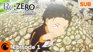 ReZERO Starting Life in Another World Directors Cut Episode 1  The End of the Beginning [upl. by Sibilla]