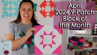 April  2024 Nine Patch Block of the Month [upl. by Landrum]