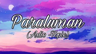 Adie  Paraluman Lyrics [upl. by Lussier617]